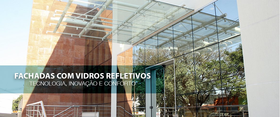 Fachadas com vidros refletivos